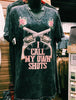 Call My Own Shots Tee
